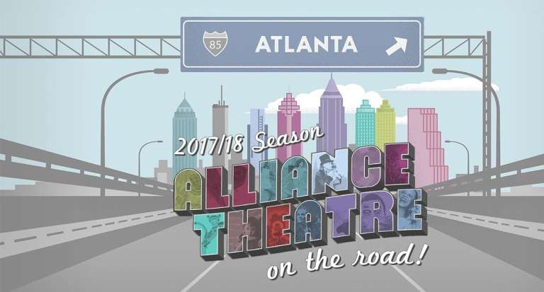 News: The Alliance Theatre announces itinerary for its “on the road” 2017–18 season